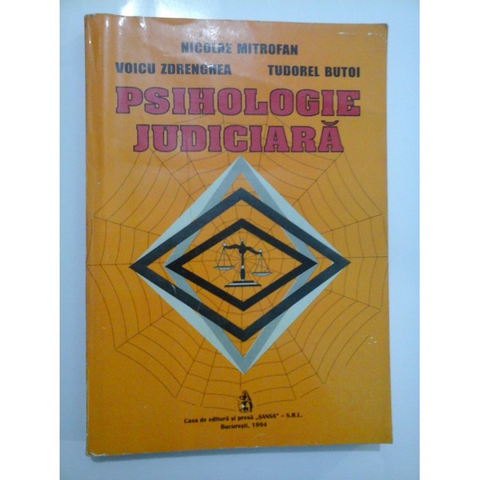 PSIHOLOGIE  JUDICIARA  -  Nicolae  MITROFAN * Voicu  ZDRENGHEA * Tudorel  BUTOI 